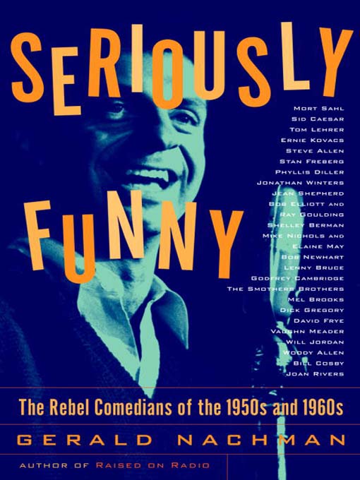 Title details for Seriously Funny by Gerald Nachman - Available